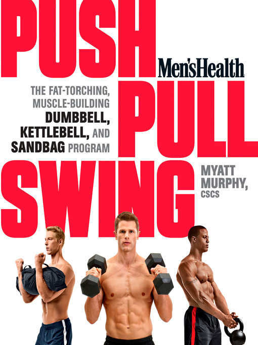 Title details for Men's Health Push, Pull, Swing by Myatt Murphy - Available